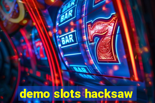 demo slots hacksaw